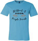 Women Without A Vision T-Shirt