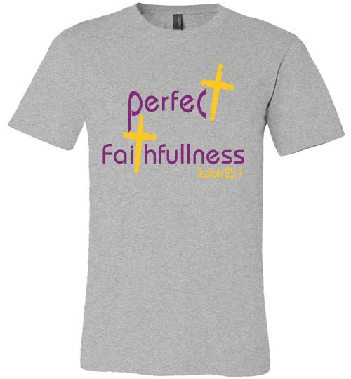 Unisex Perfect Faithfullness T-Shirt