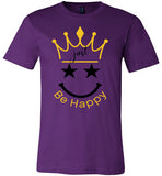 Women Just Be Happy T-Shirt