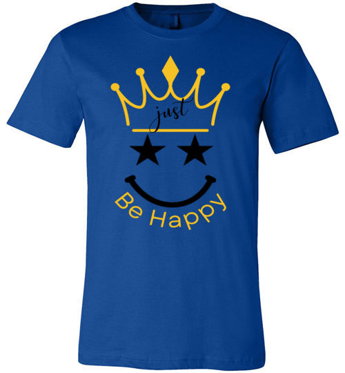 Women Just Be Happy T-Shirt