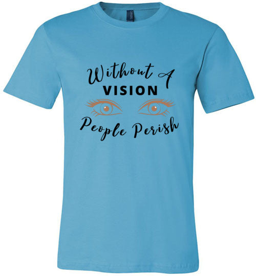 Women Without A Vision T-Shirt