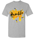 Unisex Be Humble T-Shirt