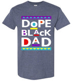 Men Dope Black Dad T-Shirt