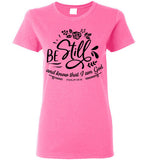 Women Be Still T-Shirt