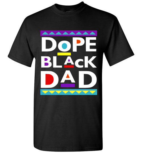 Men Dope Black Dad T-Shirt