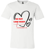 Unisex Do Not Lose Heart T-Shirt