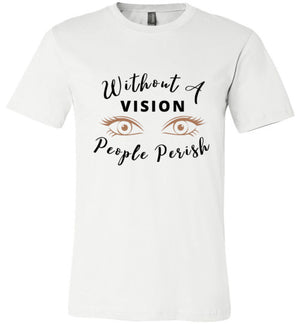 Women Without A Vision T-Shirt