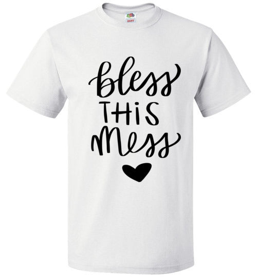 Unisex Bless This Mess T-Shirt
