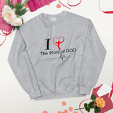 Unisex I Love The Word of God Sweatshirt